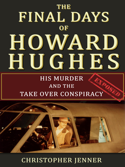 Title details for The Final Days of Howard Hughes by Christopher Jenner - Available